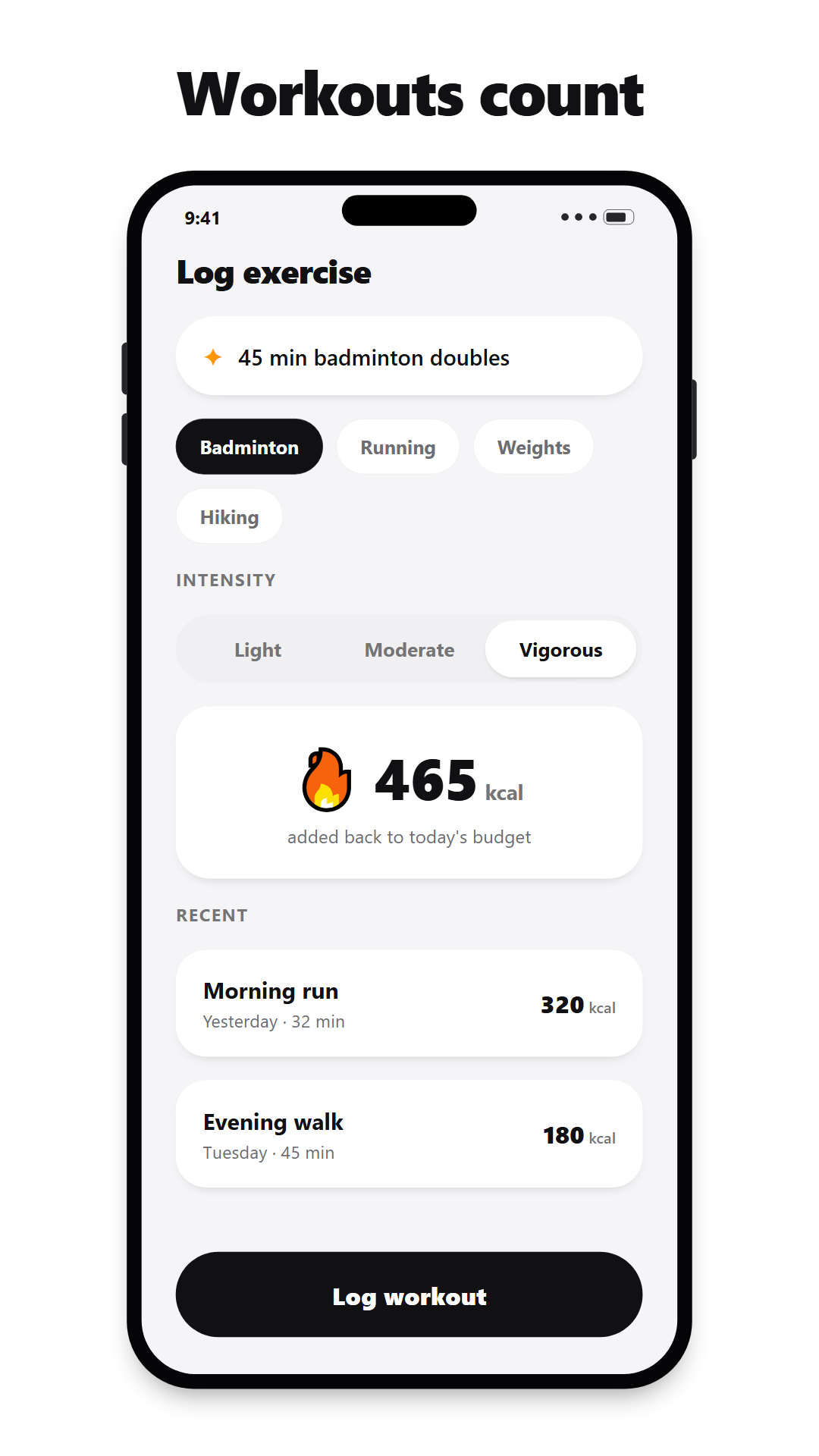 Vista previa titulada 'Workouts count': la pantalla Registrar ejercicio estimando 45 minutos de bádminton, con calorías devueltas al presupuesto del día